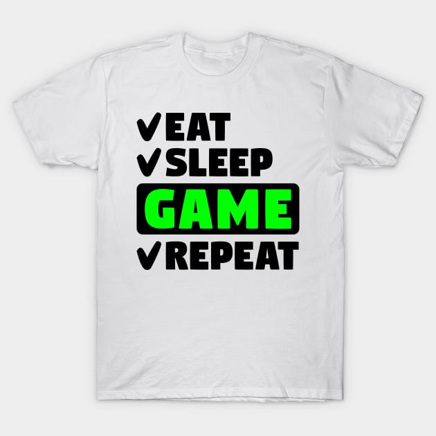 Eat, sleep, game, repeat T-Shirt by colorsplash